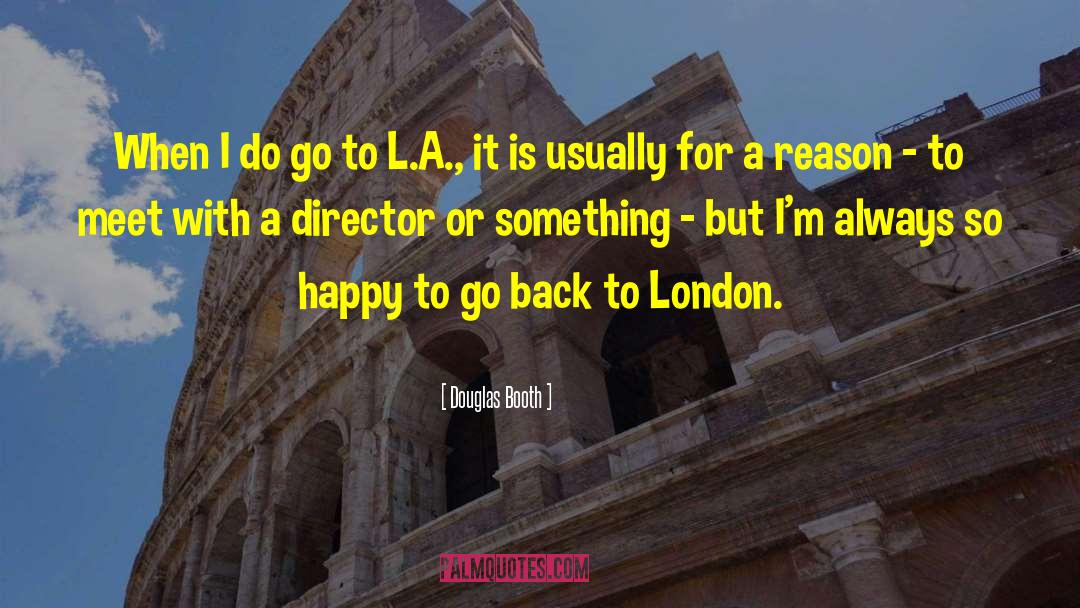 Literary London quotes by Douglas Booth