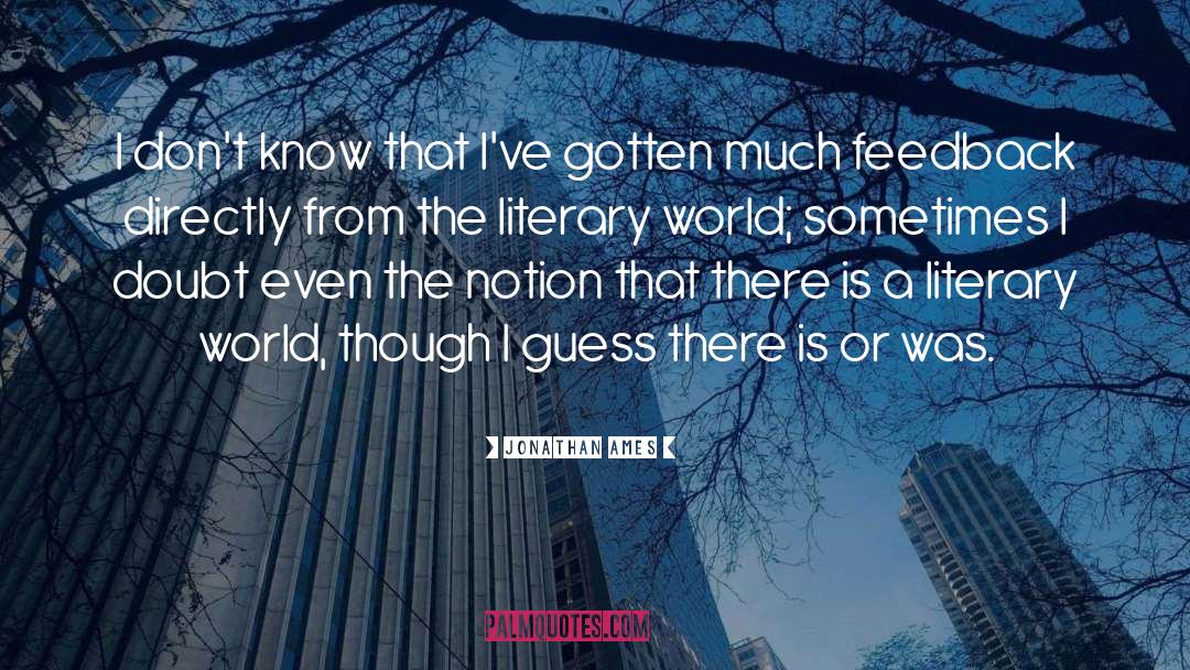 Literary Memoir quotes by Jonathan Ames