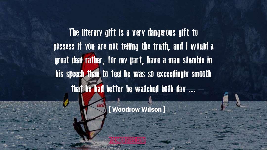 Literary Merit quotes by Woodrow Wilson