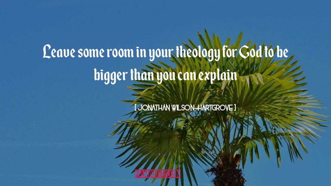 Literary Motel Room Theology quotes by Jonathan Wilson-Hartgrove