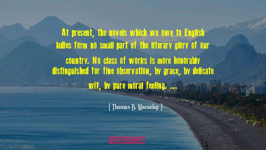 Literary Movements quotes by Thomas B. Macaulay