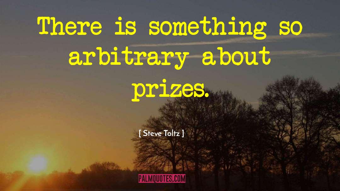 Literary Prizes quotes by Steve Toltz