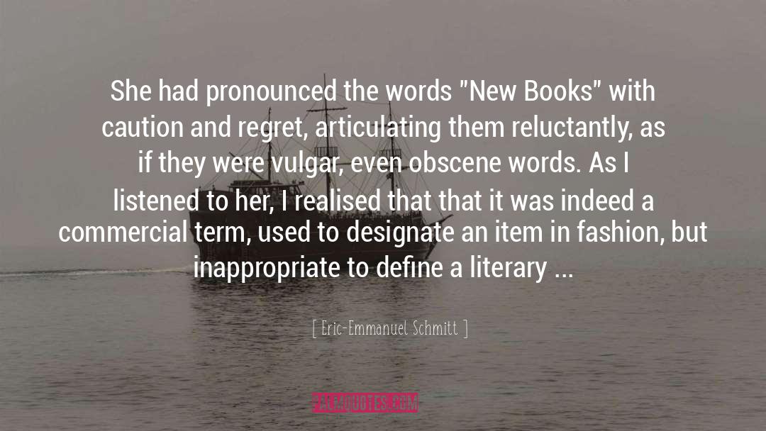Literary quotes by Eric-Emmanuel Schmitt