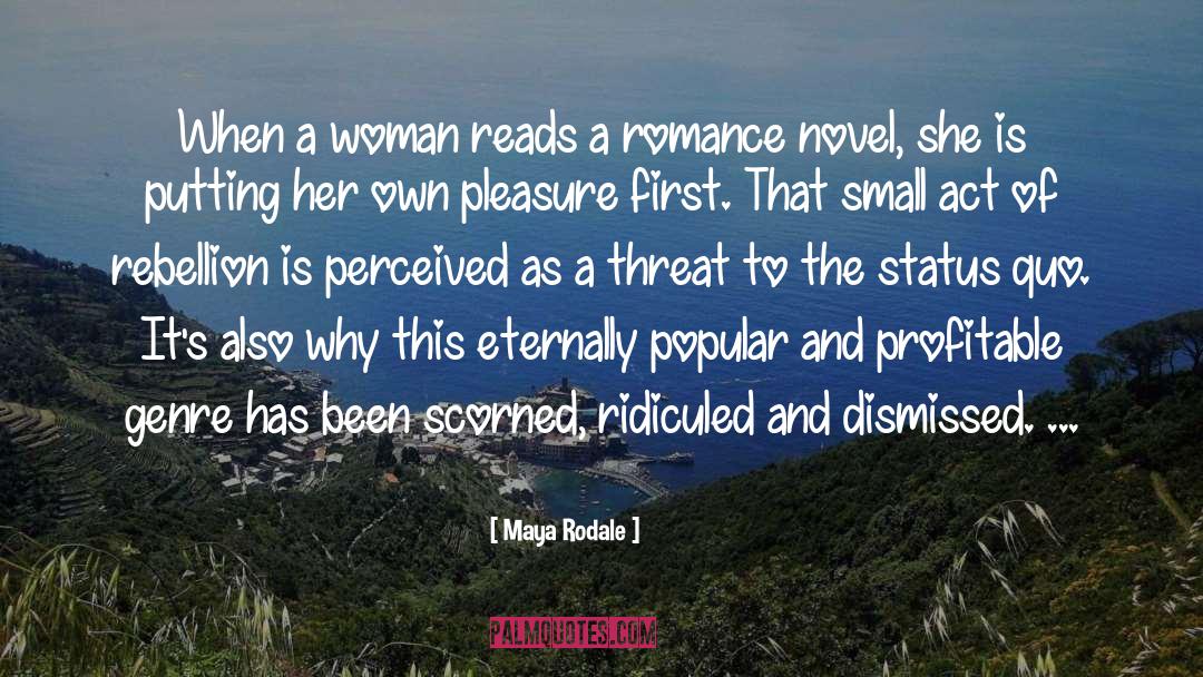Literary Ridicule quotes by Maya Rodale
