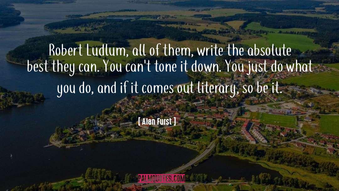 Literary Ridicule quotes by Alan Furst