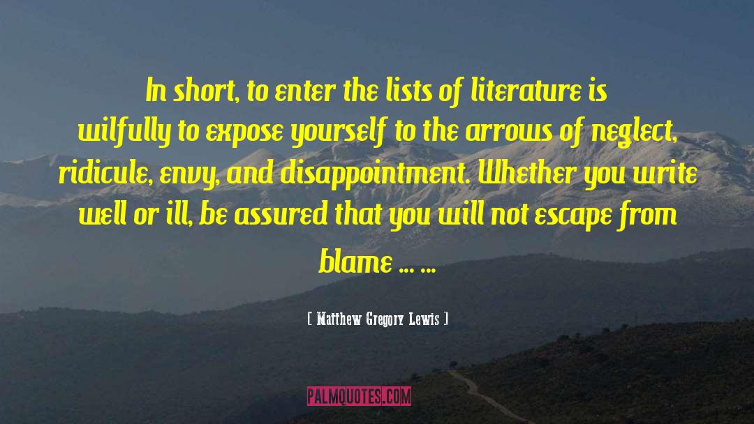 Literary Ridicule quotes by Matthew Gregory Lewis