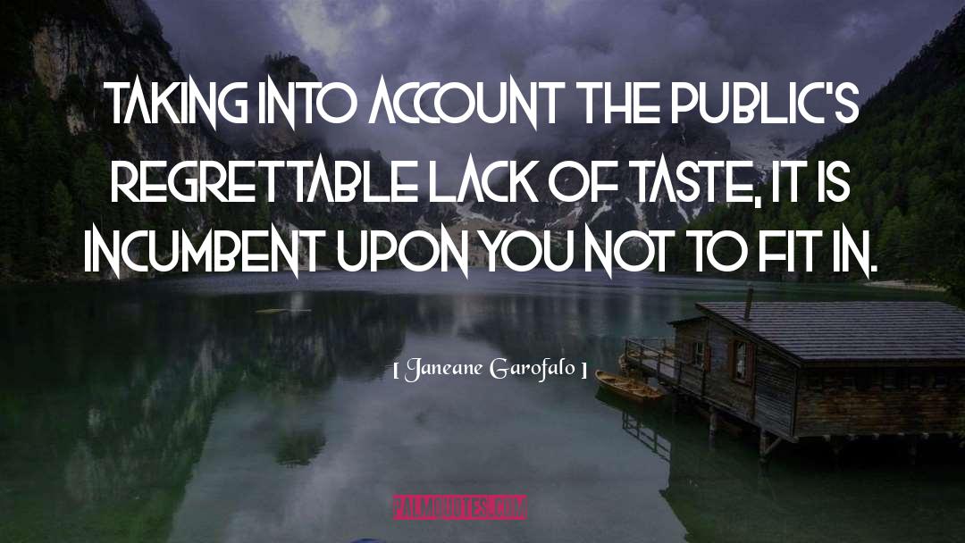 Literary Taste quotes by Janeane Garofalo