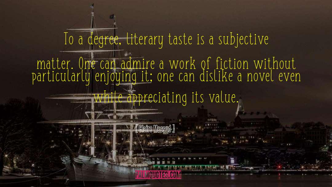 Literary Taste quotes by Claire Messud