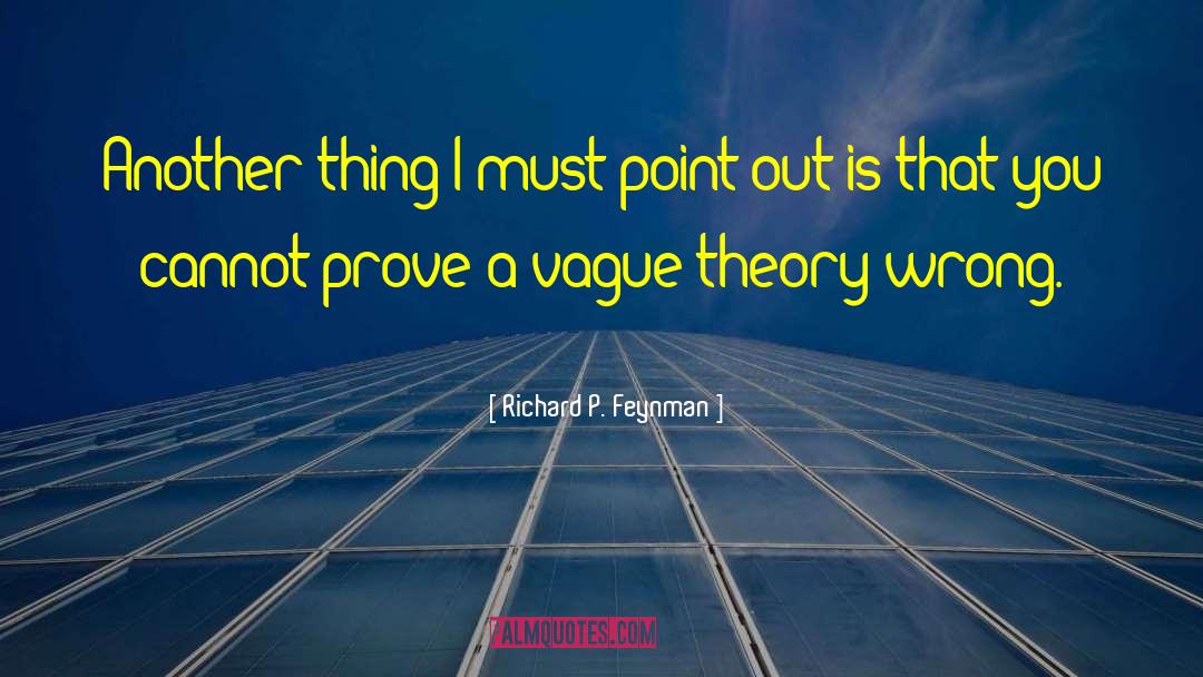 Literary Theory quotes by Richard P. Feynman