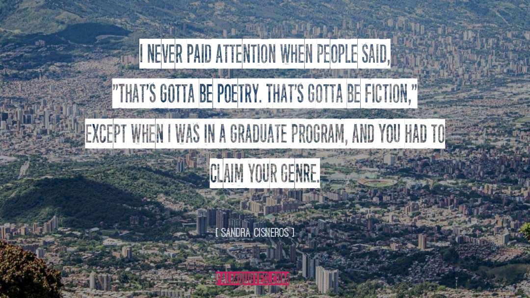Literary Vs Genre Fiction quotes by Sandra Cisneros