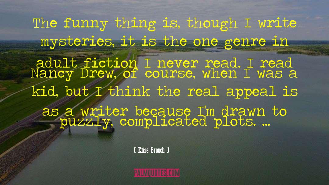 Literary Vs Genre Fiction quotes by Elise Broach