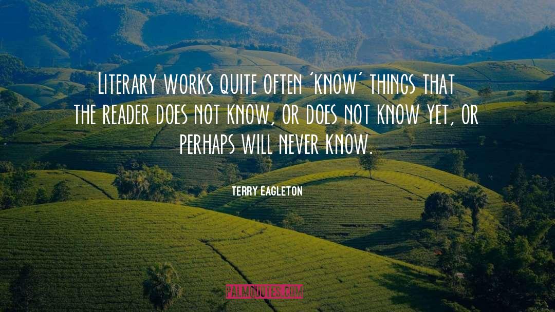 Literary Works quotes by Terry Eagleton