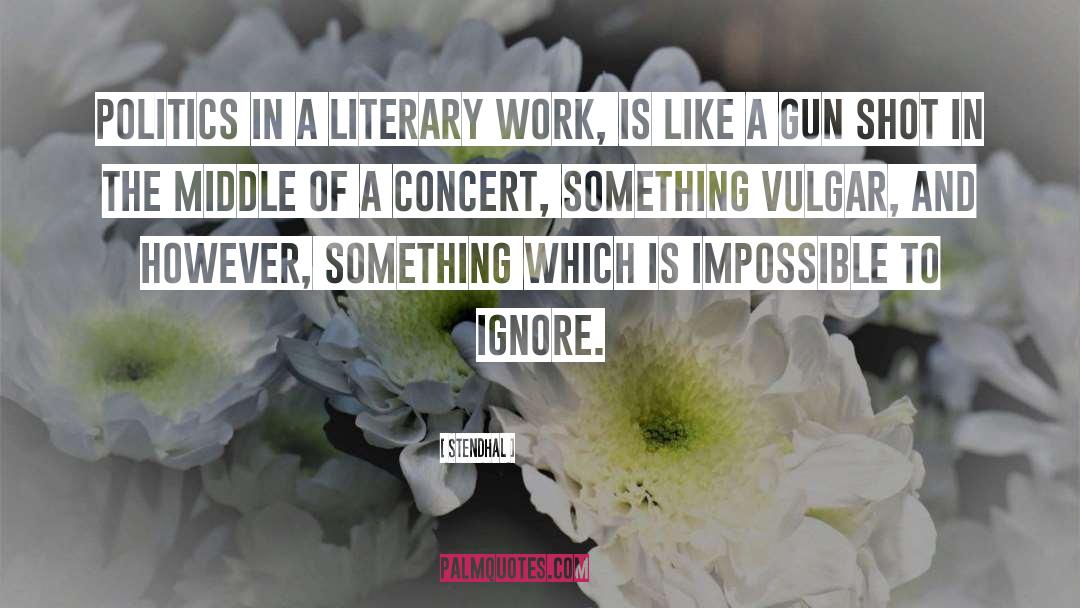 Literary Works quotes by Stendhal