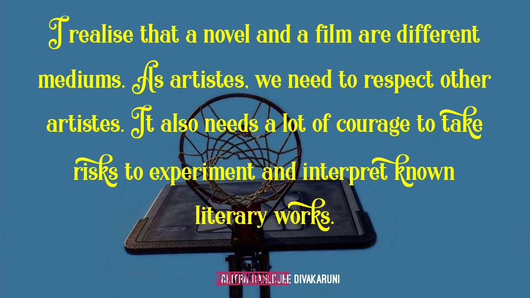 Literary Works quotes by Chitra Banerjee Divakaruni