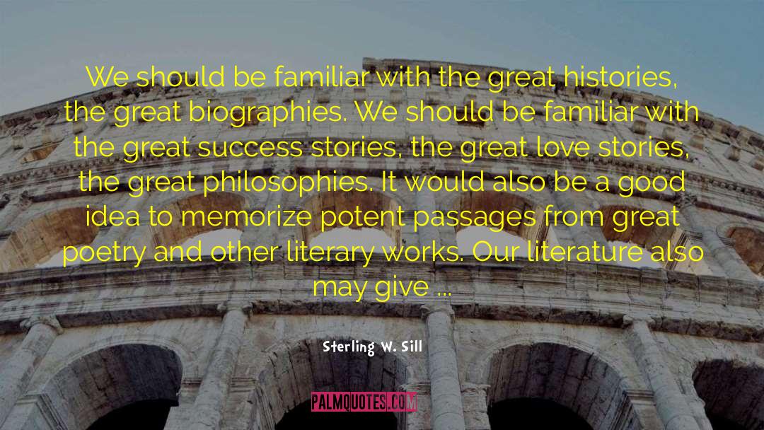 Literary Works quotes by Sterling W. Sill