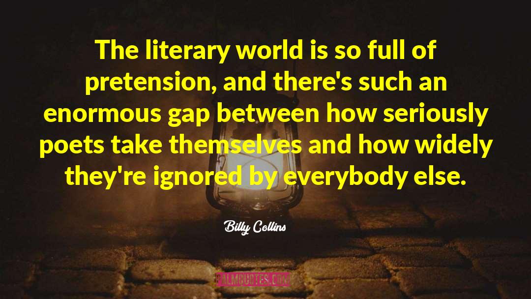 Literary World quotes by Billy Collins