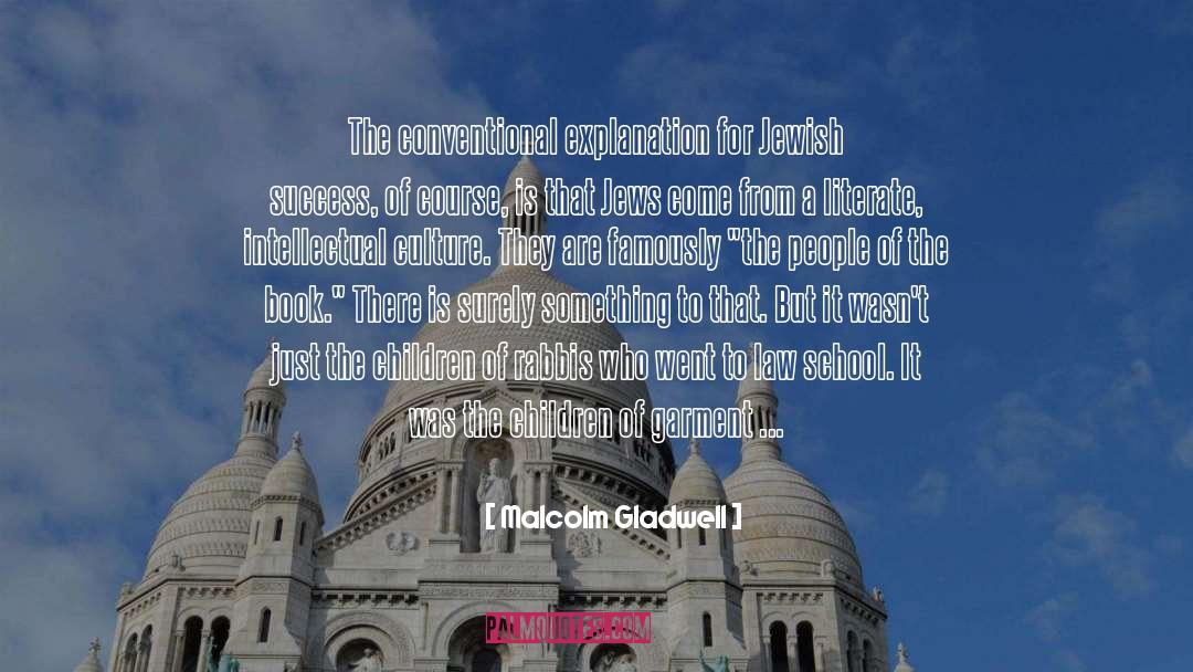 Literate quotes by Malcolm Gladwell