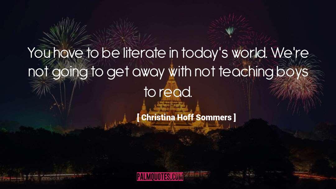 Literate quotes by Christina Hoff Sommers