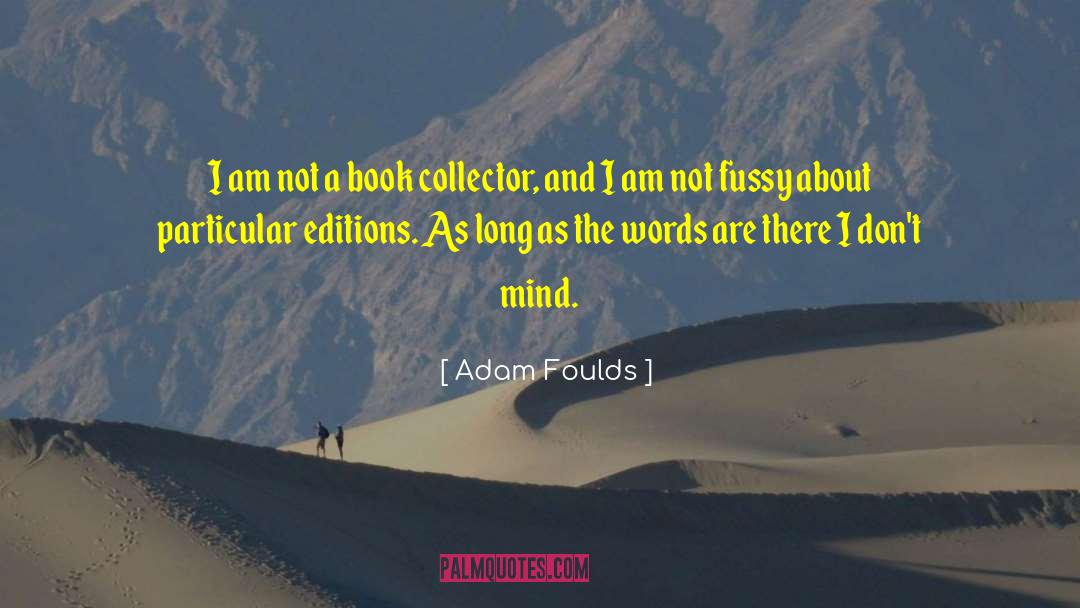 Literature About Literature quotes by Adam Foulds