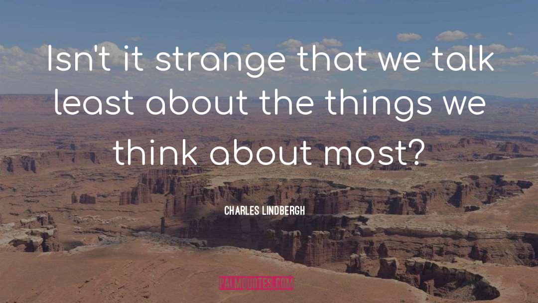 Literature About Literature quotes by Charles Lindbergh