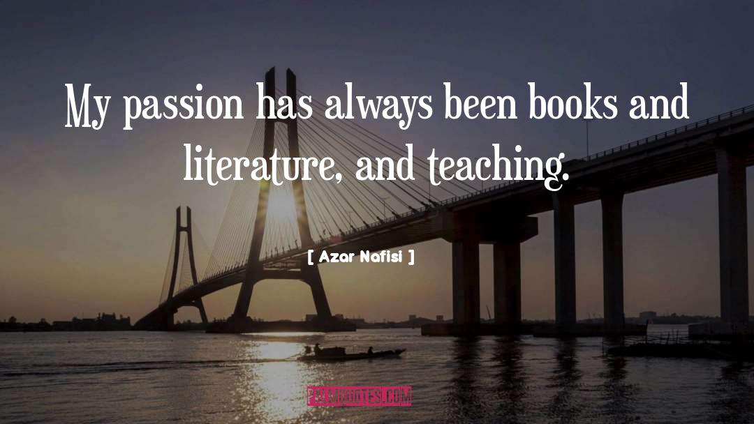 Literature And Illness quotes by Azar Nafisi