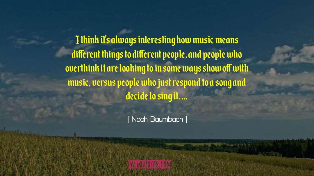 Literature And Music quotes by Noah Baumbach
