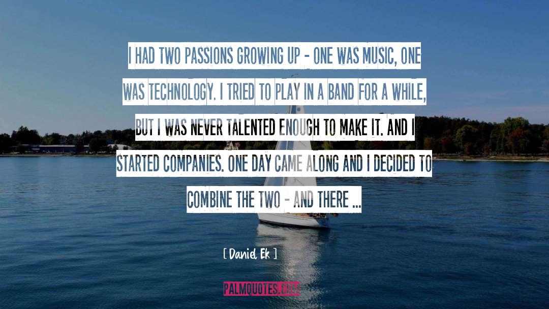 Literature And Music quotes by Daniel Ek