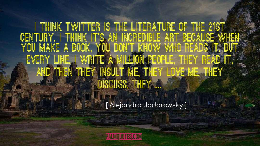 Literature And Politics quotes by Alejandro Jodorowsky