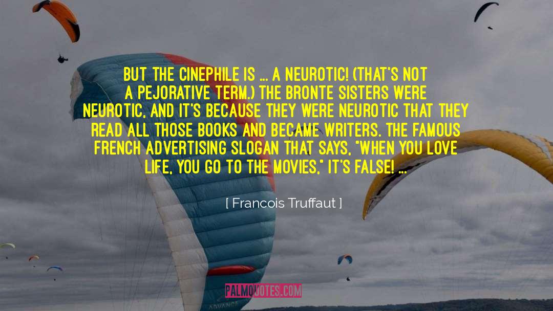 Literature Books quotes by Francois Truffaut