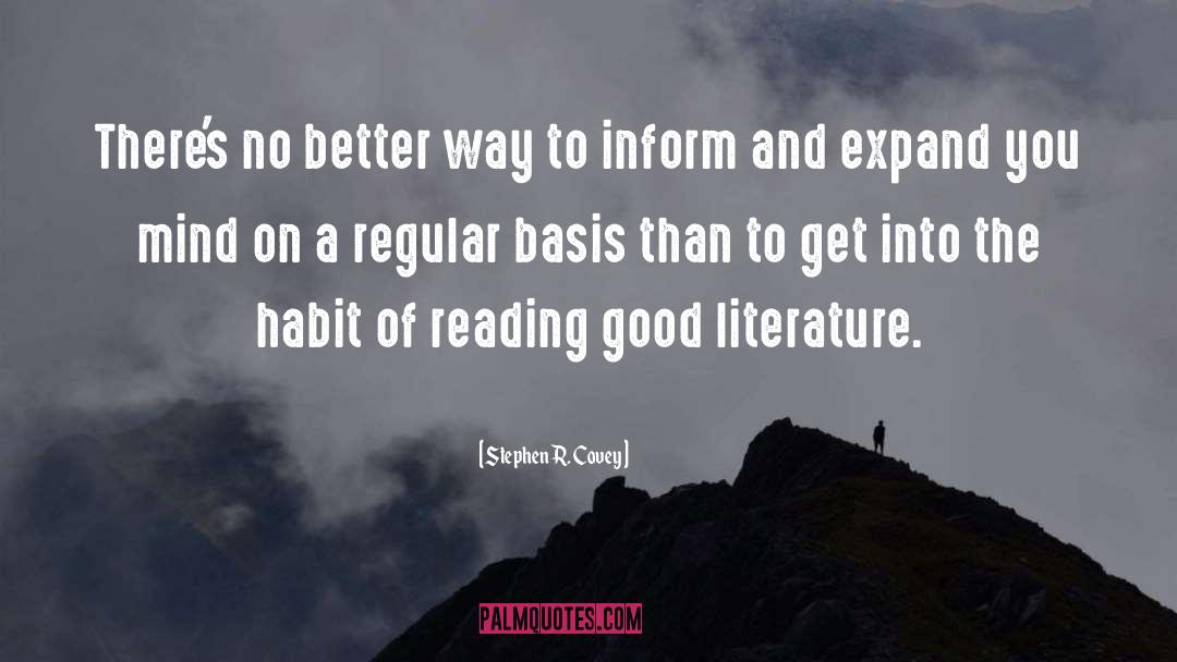 Literature Books quotes by Stephen R. Covey