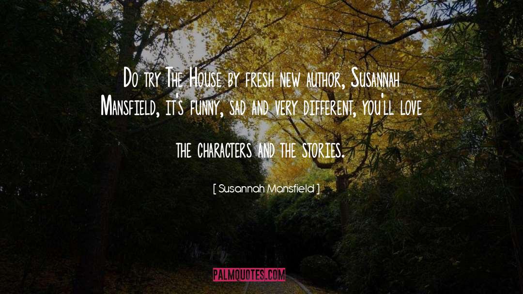 Literature Fiction quotes by Susannah Mansfield