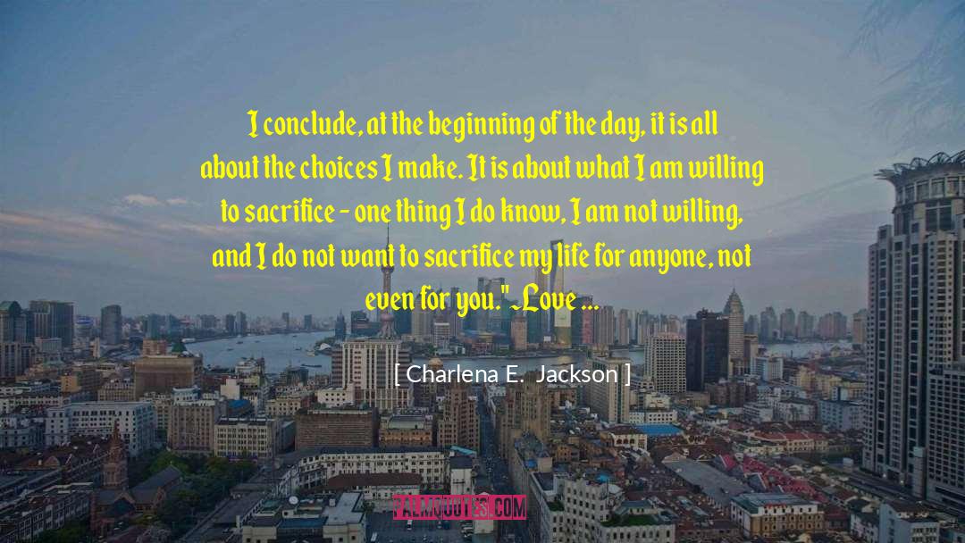 Literature Fiction quotes by Charlena E.  Jackson