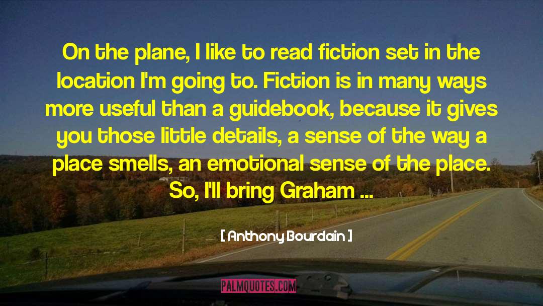 Literature Fiction quotes by Anthony Bourdain