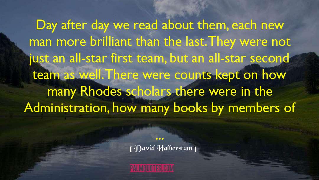 Literature Novel quotes by David Halberstam