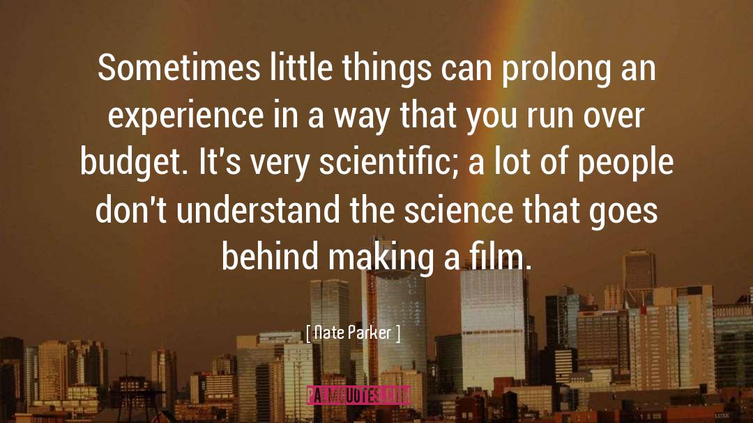 Literature Of Science quotes by Nate Parker
