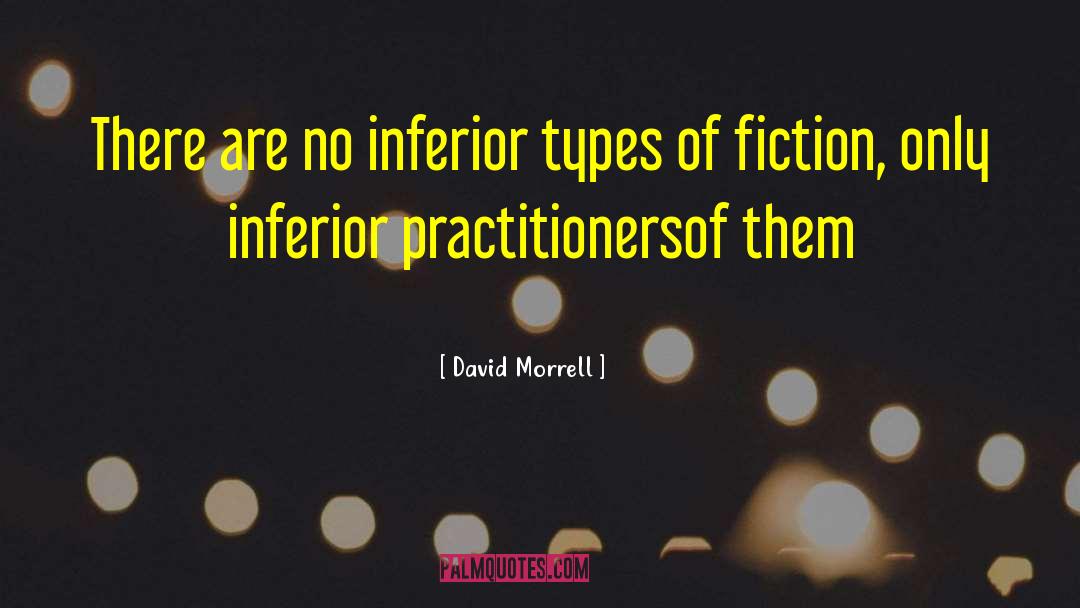 Literature Writing quotes by David Morrell