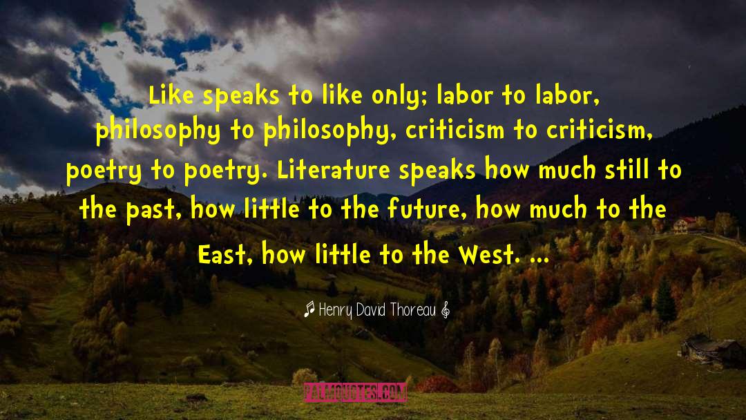 Literay Criticism quotes by Henry David Thoreau