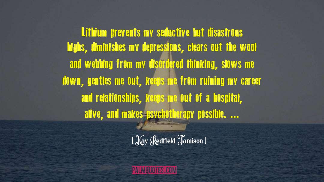 Lithium quotes by Kay Redfield Jamison