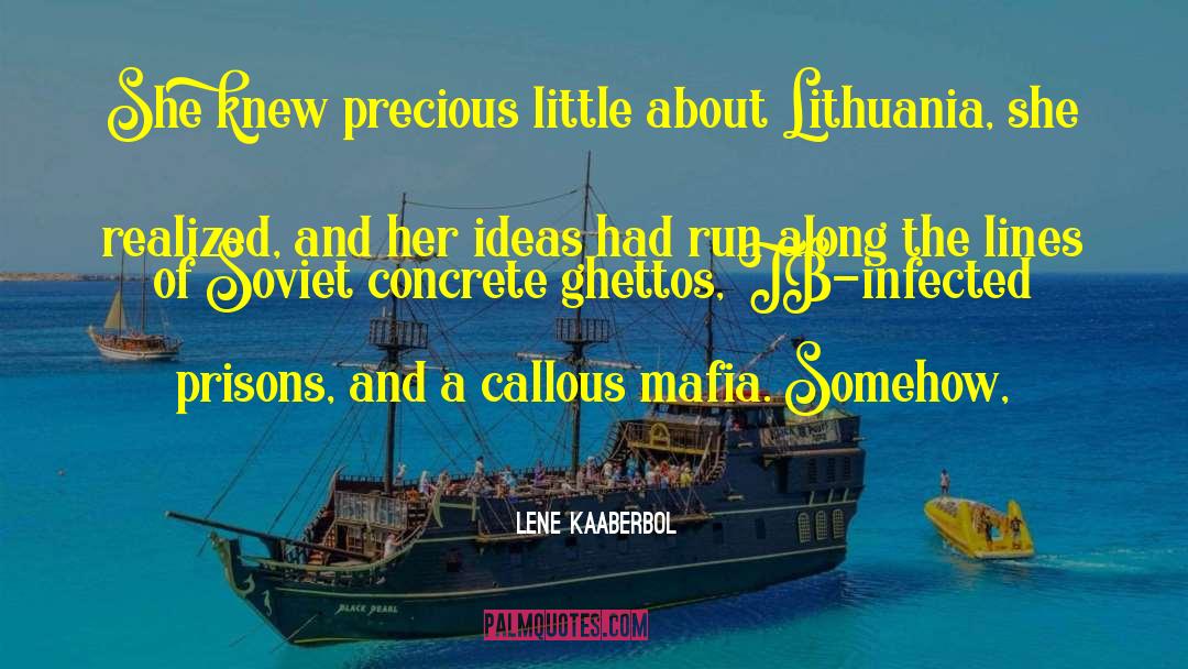 Lithuania quotes by Lene Kaaberbol