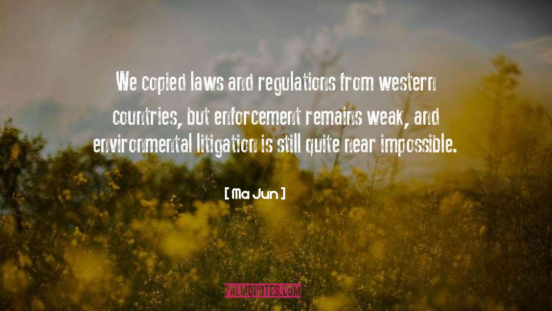 Litigation quotes by Ma Jun