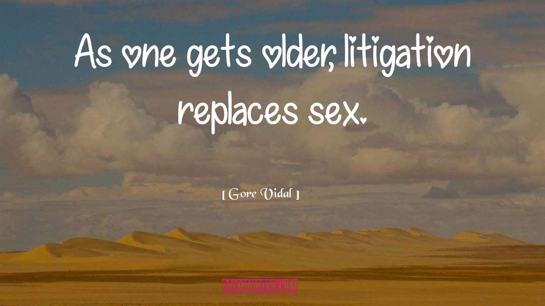 Litigation quotes by Gore Vidal