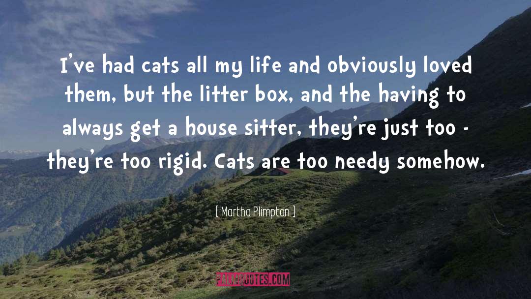 Litter Box quotes by Martha Plimpton
