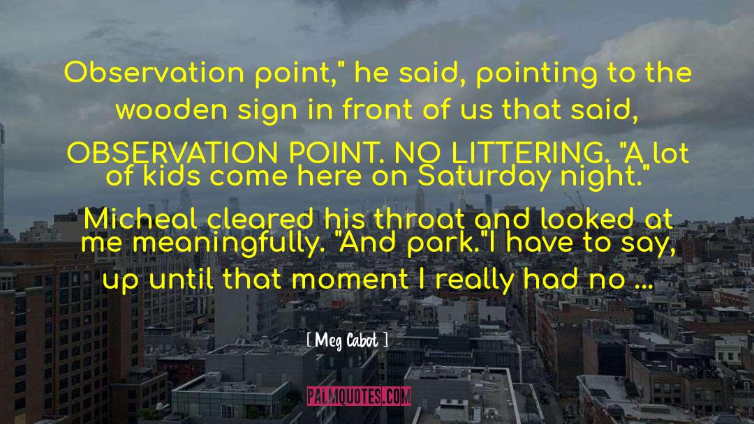 Littering quotes by Meg Cabot