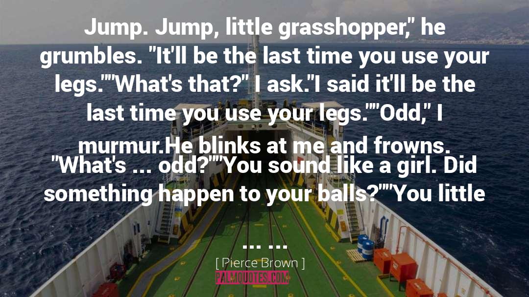 Little Bird quotes by Pierce Brown