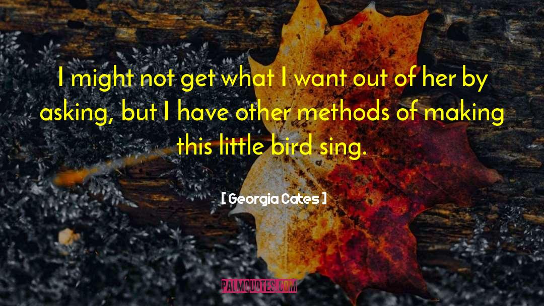 Little Bird quotes by Georgia Cates