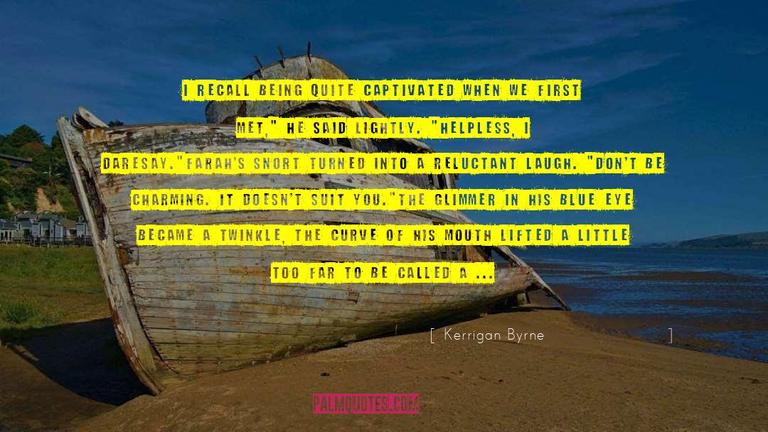Little Blue Planet quotes by Kerrigan Byrne