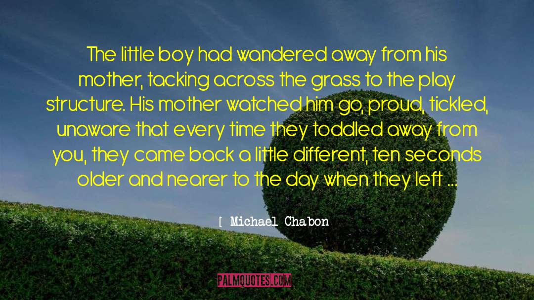 Little Boy quotes by Michael Chabon