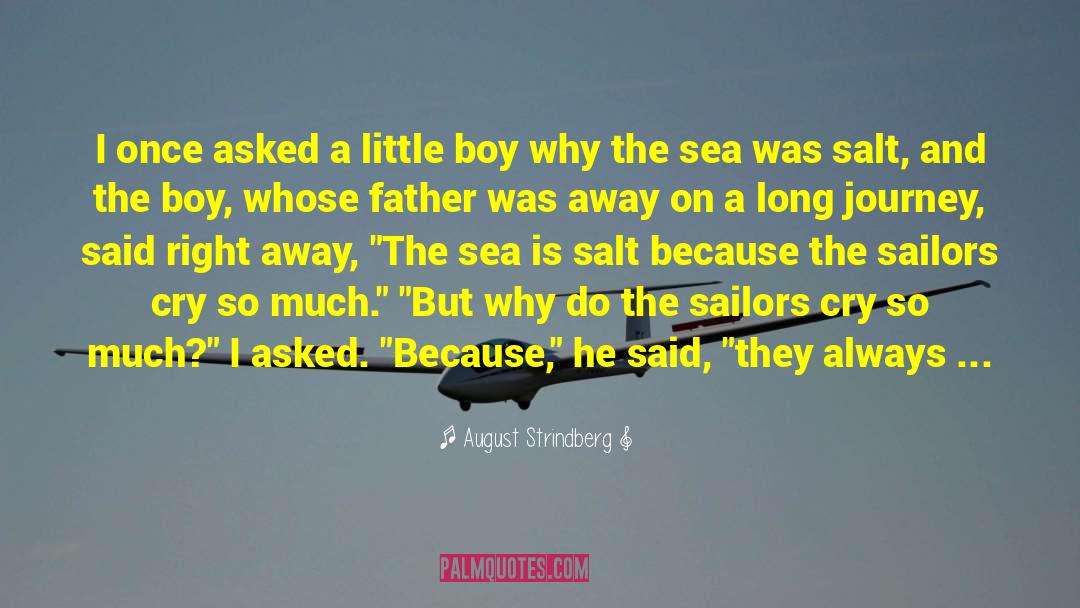 Little Boy quotes by August Strindberg