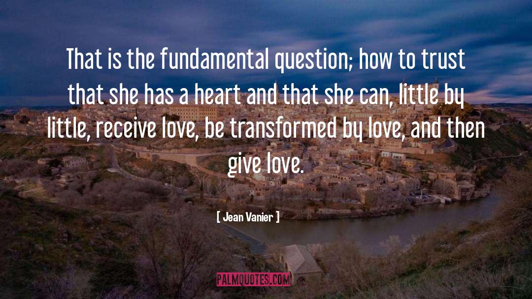 Little By Little quotes by Jean Vanier