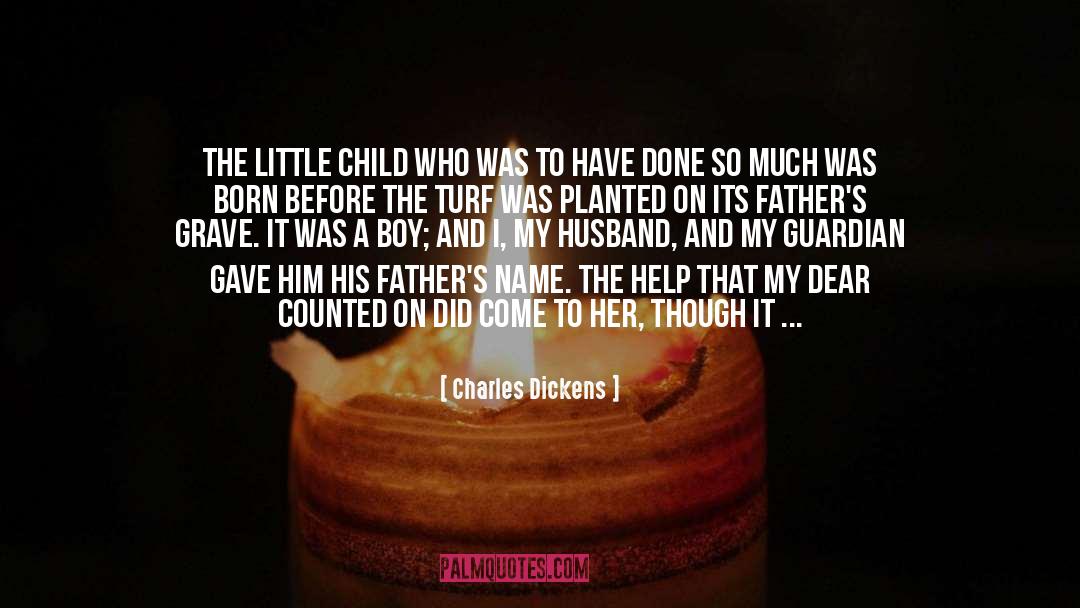 Little Child quotes by Charles Dickens